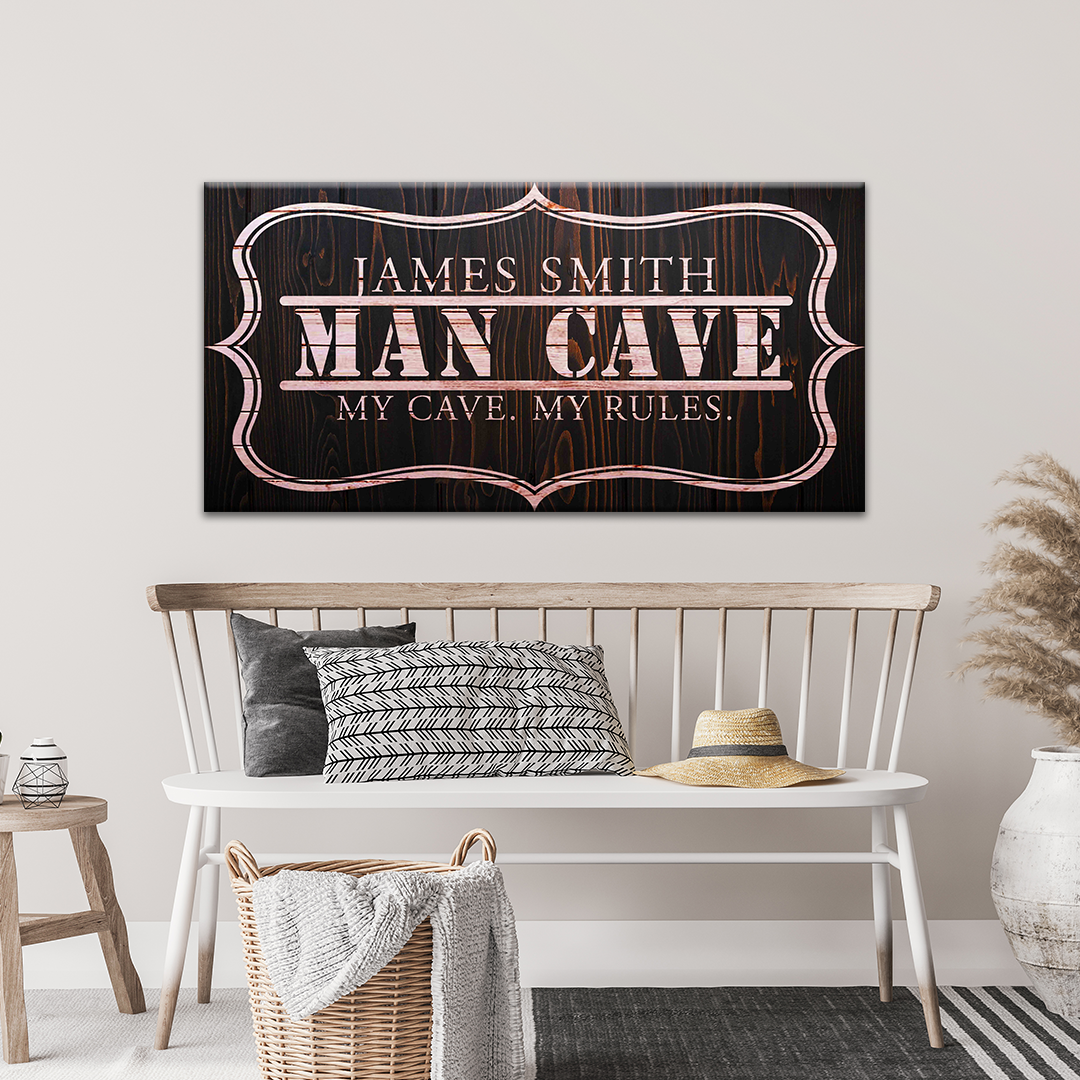 My Cave My Rules Sign